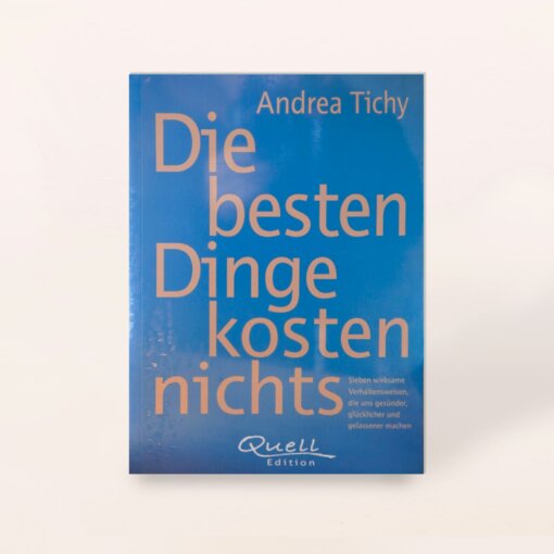 Andrea-Tichy-–-Die-besten-Dinge-kosten-nichts