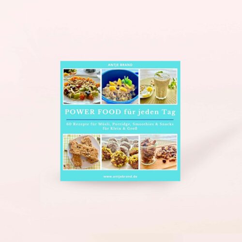 Antje-Brand-Power-Food-fuer-jeden-Tag